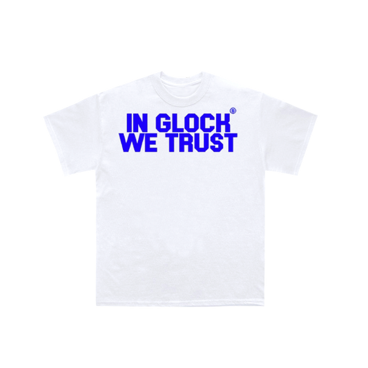 White-Blue In Glock We Trust T-Shirt